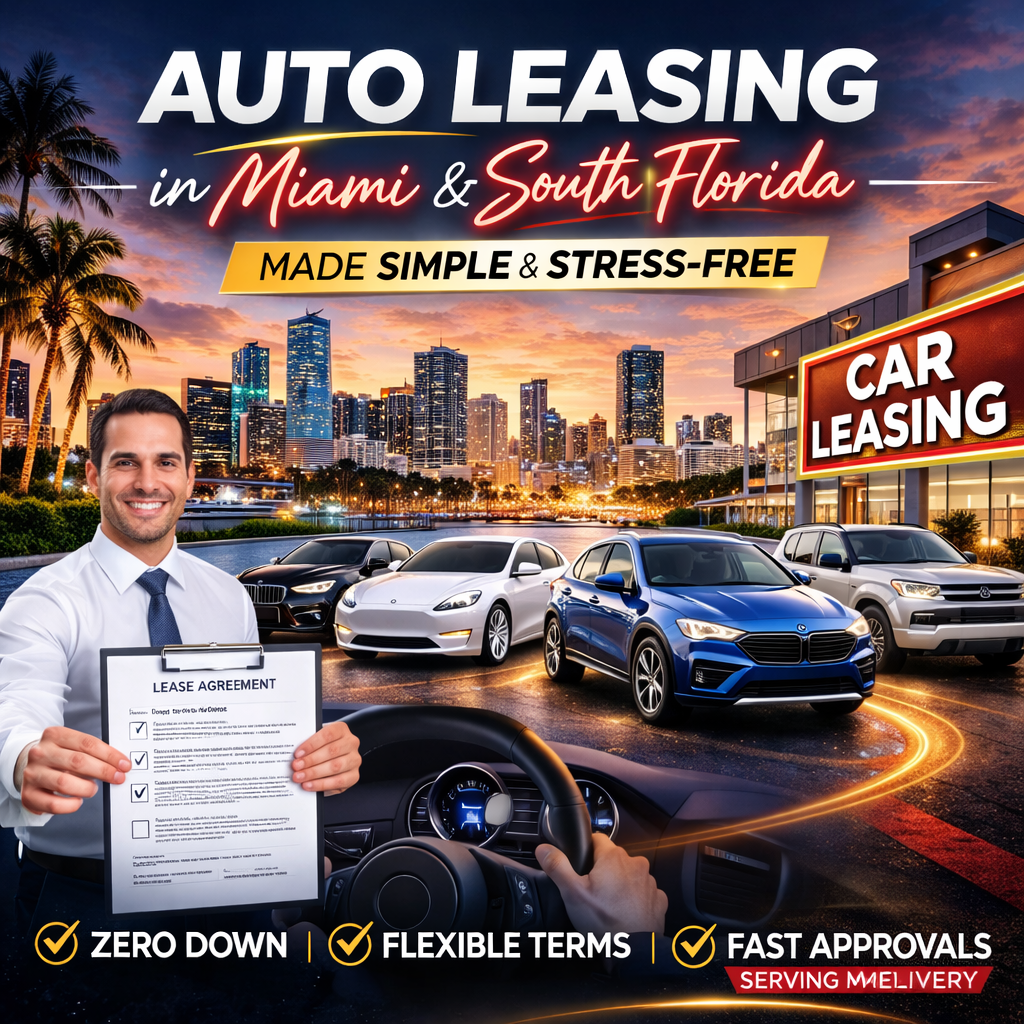 Auto Leasing in Miami & South Florida Made Simple, Car leasing deals in Miami